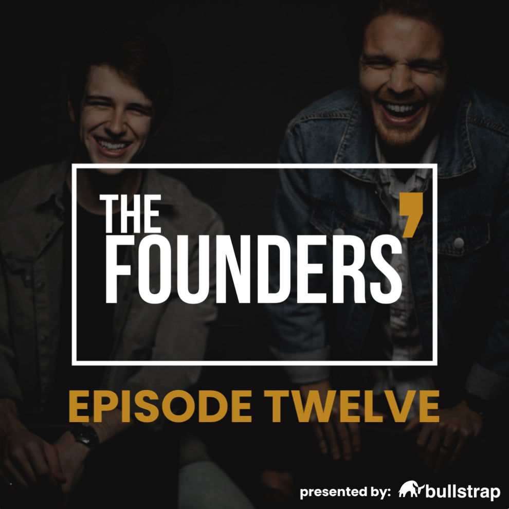 Two men laughing behind text: 'THE FOUNDERS' with a gold apostrophe, 'EPISODE TWELVE', and 'presented by: bullstrap' with a bull logo.