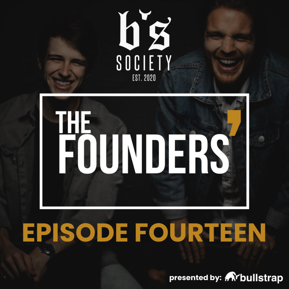 Podcast cover for 'The Founders' by b's Society, established 2020, showing two smiling male hosts. Text includes 'THE FOUNDERS', 'EPISODE FOURTEEN', and 'presented by: bullstrap' with bullstrap logo.