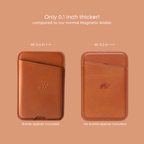 Two sienna leather wallets side-by-side: Magnetic Popper (with bottle opener) W: 0.4 in; standard Magnetic Wallet W: 0.3 in.