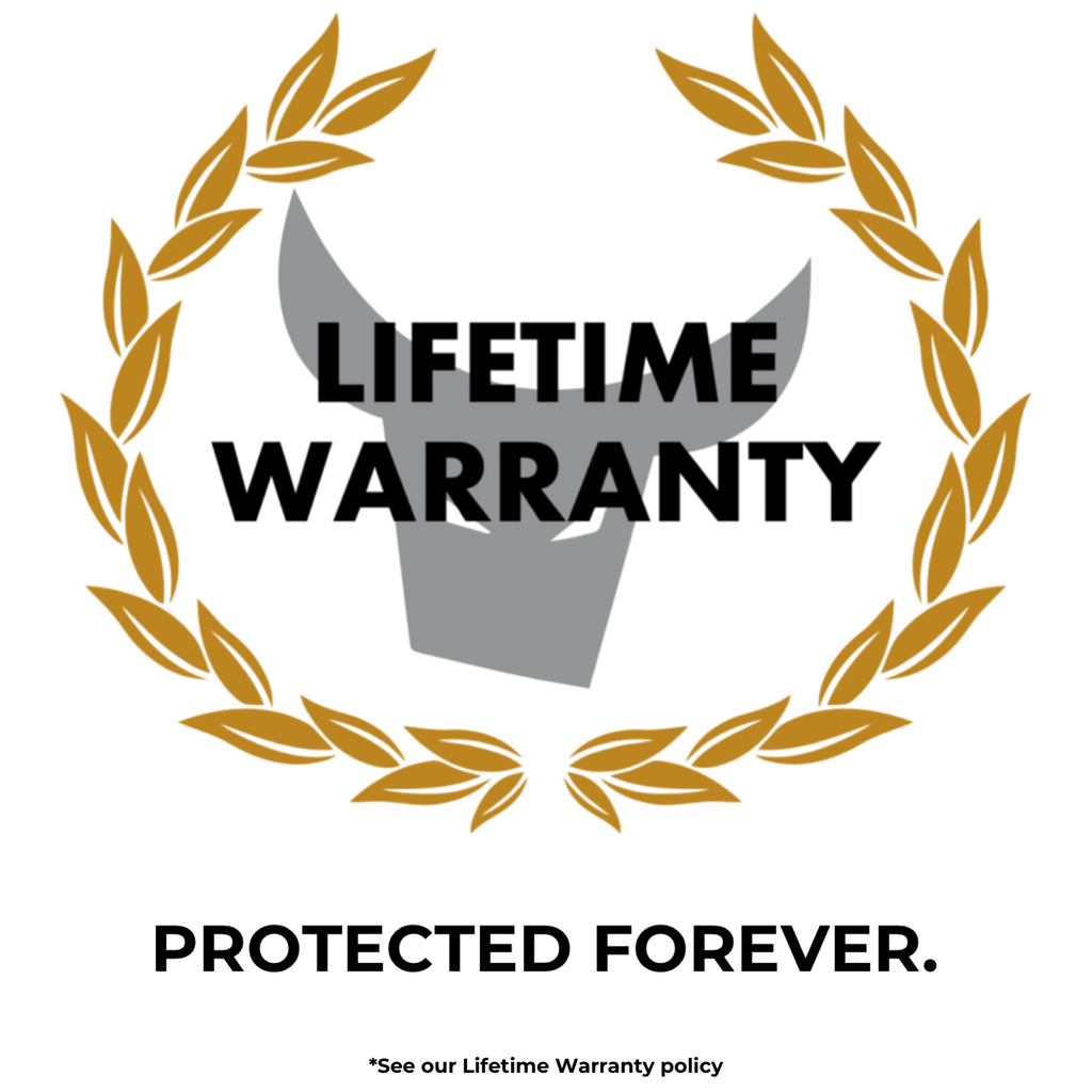 LIFETIME WARRANTY emblem with laurel and bull graphic; text: PROTECTED FOREVER. *See our Lifetime Warranty policy